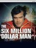 'The Six Million Dollar Man'